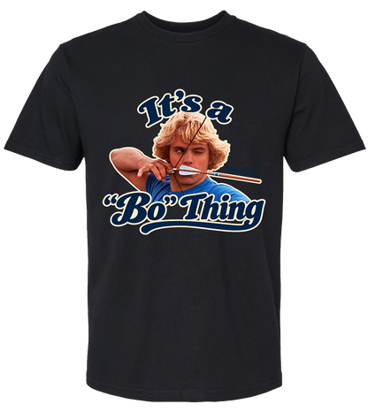 It's a Bo Thing T-Shirt